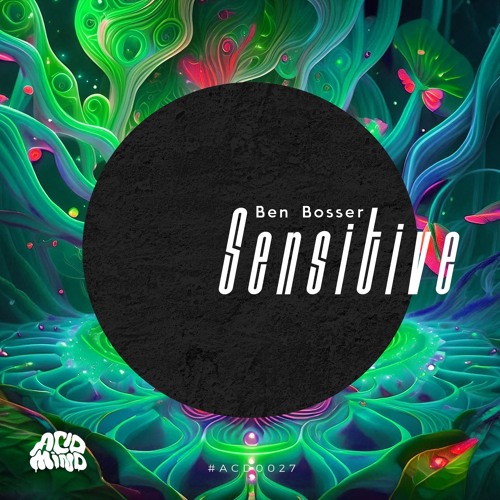 Ben Bosser - Sensitive (Original Mix)