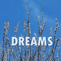Dreams