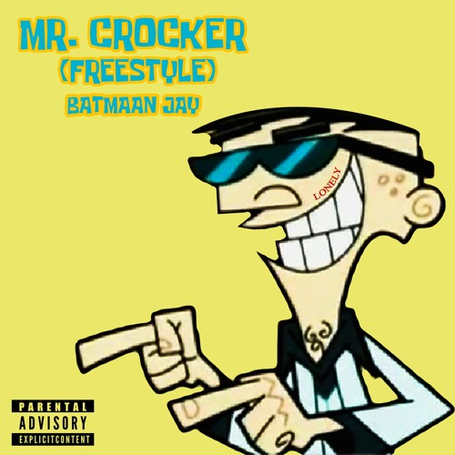 Fjerde Melankoli Rundt og rundt Stream Batmaan Jay - "Mr. Crocker" (Freestyle) [Prod. By SwizzyRunnit] by  Batmaan Jay | Listen online for free on SoundCloud