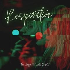 Respiration - The Jumpy Pool Party Quintet