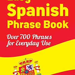 Read PDF 📑 Easy Spanish Phrase Book NEW EDITION: Over 700 Phrases for Everyday Use (