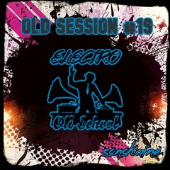 OLD SESSION #19 // Electro oldschool 29/01/12
