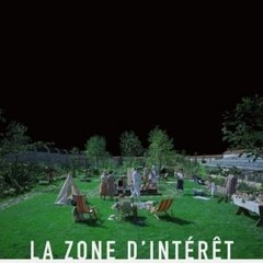 [*Voir*] La zone d'intérêt Streaming (FR) Vostfr Complet en FRANÇAIS