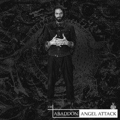 Abaddon Podcast 138 X Angel Attack