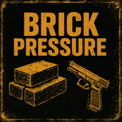 BRICK PRESSURE