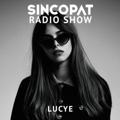 LUCYE - Sincopat Podcast 361