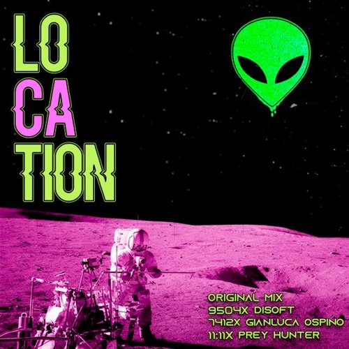 LOCATION - Prey Hunter X Disoft X Gianluca Ospino