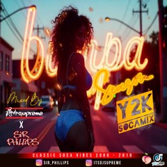 BUMPA SEASON Y2K SOCA MIX - DJ SUPREME & SIR PHILLIPS