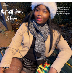 Who´s that girl, that girl from Ghana - Phaena Tilly