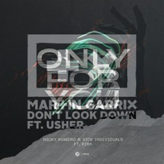 Only For You vs Don't Look Down (Extended Mix)