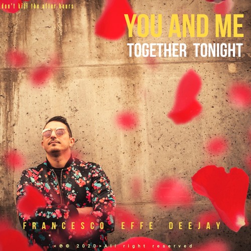 You And Me (Together Tonight)