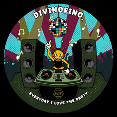 PREMIERE: DivinoFino - Everyday I Love The Party [Hive Label]