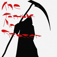 The Terrible Mr.Reaper