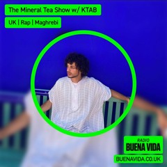 The Mineral Tea Show w/ KTAB - Radio Buena Vida 03.05.24