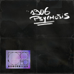 1906 Psychosis