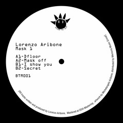 Lorenzo Aribone - Mask 1 EP // BTM001