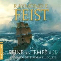 Livre Audio Gratuit 🎧 : La Reine Des Tempêtes (La Légende Des Firemane 2), De Raymond E. Feist