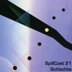 SpillCast 21 - Schlechte