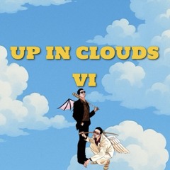 UP IN CLOUD$ VI w/ SENDWAVS