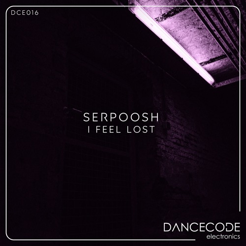 Serpoosh - I Feel Lost