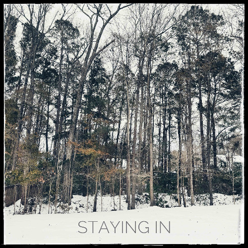 Staying In
