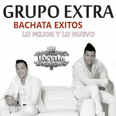 Mix Bachata Grupo Extra By DjMaury ElMezclu