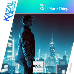 One More Thing (Extended Mix) [KAZAL Records]