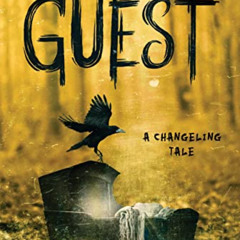 [GET] KINDLE 📙 Guest: A Changeling Tale by  Mary Downing Hahn [KINDLE PDF EBOOK EPUB