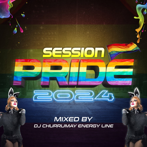 Session Pride 2024 Mixed By Dj Churrumay Energy Line