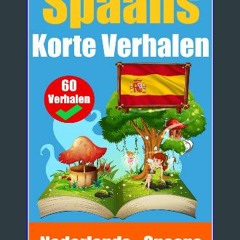 Read Ebook ✨ 60 Korte Verhalen in het Spaans | Nederlands en het Spaans naast elkaar | Leer Spaans