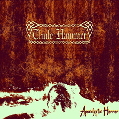 Thule Hammer - Apocalyptic Horror