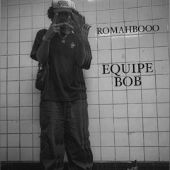"EQUIPE BOB" R.I.P
