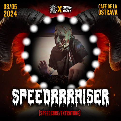 COLOSSAL CIRCUS - SPEEDRRRAISER (Ostrava,CZ)