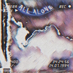 All alone (prod PK Beats)