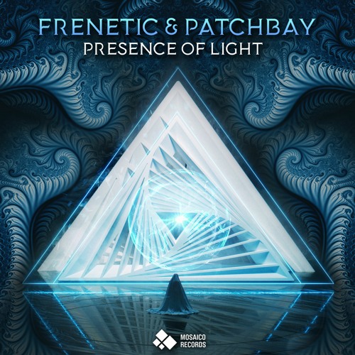 Frenetic & Patchbay - Presence of Light
