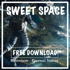 FREE DOWNLOAD: Somnium - Eternal Voices (Original Mix) [Sweet Space]