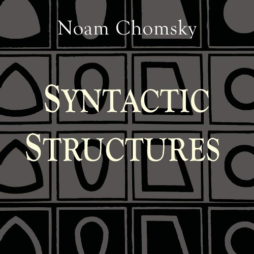 Syntactic Structures by Noam Chomsky