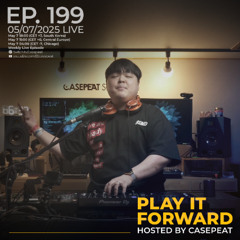 Play It Forward Ep. 199 [Trance & Progressive] by Casepeat - 05/07/25 LIVE