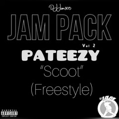 PATEEZY - SCOOT (Freestyle) Dj Jam m, Dj Schreach, Dj Loosekid