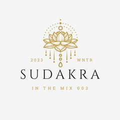Sudakra In The Mix Vol. 003 (Down-Temple Dance Activation)