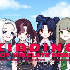 이세계아이돌 (ISEGYE IDOL) - KIDDING (Roy Mikelate Remix)