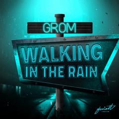 Grom - Walking in the Rain [SOVLO318]