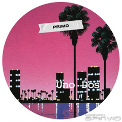 PRIMO - UNO DOS [FREE DOWNLOAD]