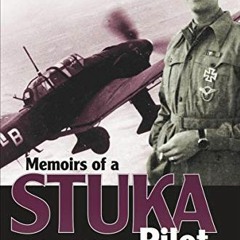 [Access] [KINDLE PDF EBOOK EPUB] Memoirs of a Stuka Pilot by  Helmut Mahlke &  John Weal 📌