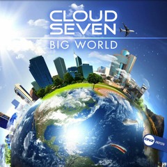 Cloud Seven - Big World