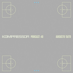 AUGUSTO TAITO - KOMPRESSOR 40
