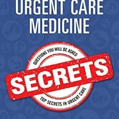 Download Urgent Care Medicine Secrets