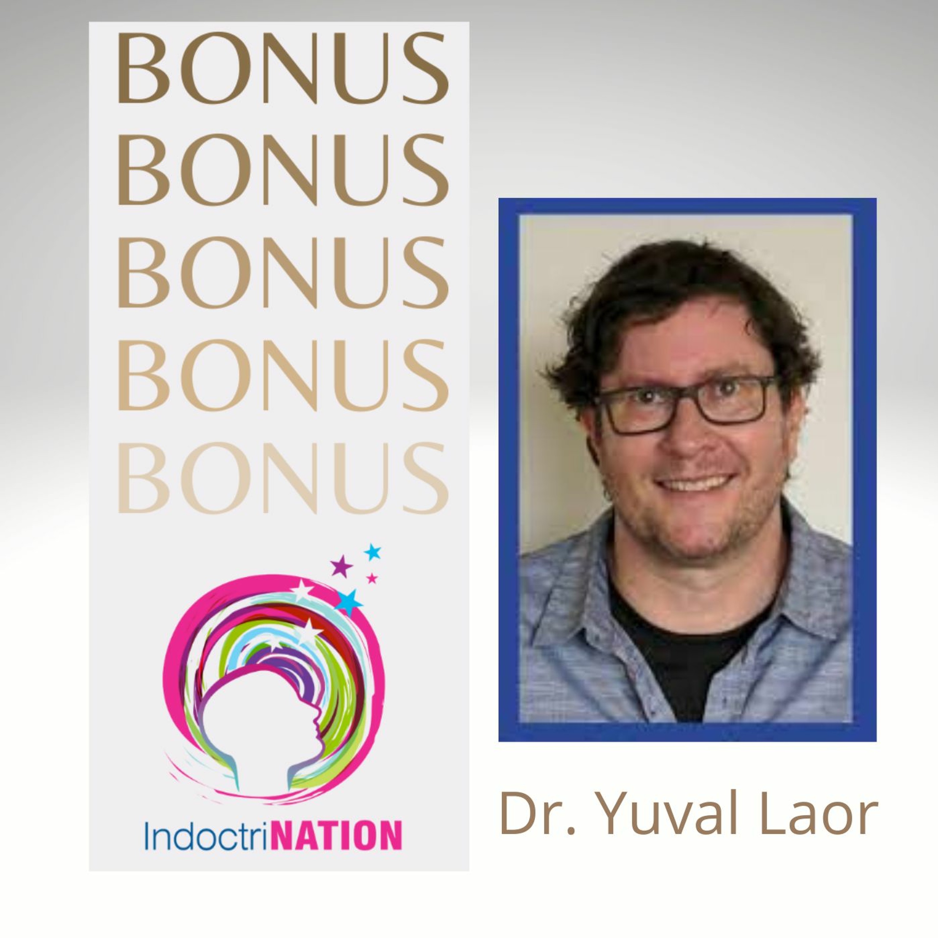 BONUS EPISODE PREVIEW: Experiencing Awe w/Dr.Yuval Laor