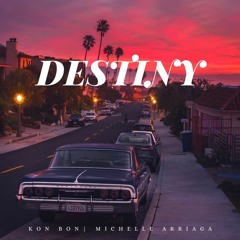 Destiny(feat. Michelle Arriaga)