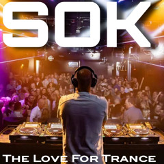 SOK - THe Love For Trance 2025-06-15